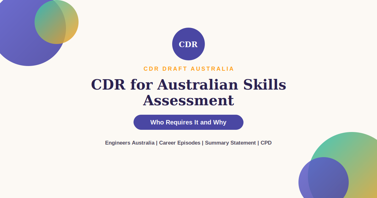 CDR for Australian Skills Assessment: Who Requires It and Why